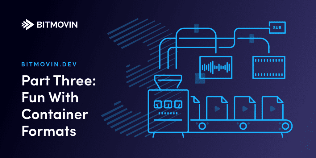 Container File - Bitmovin